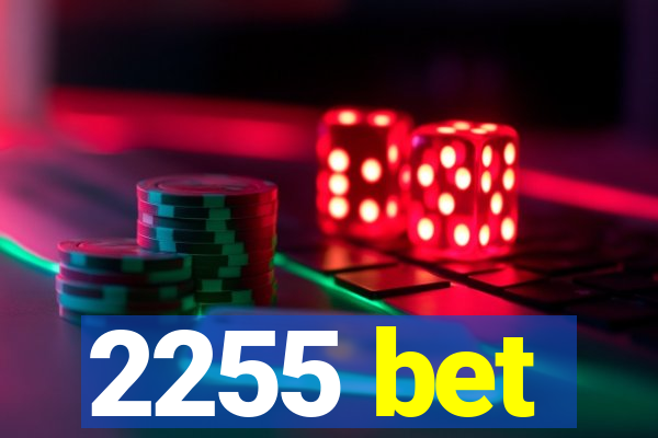 2255 bet